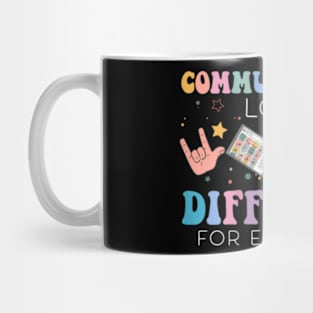 Communication Looks Different For Everyone Speech Therapy Mug